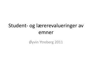student og l rerevalueringer av emner