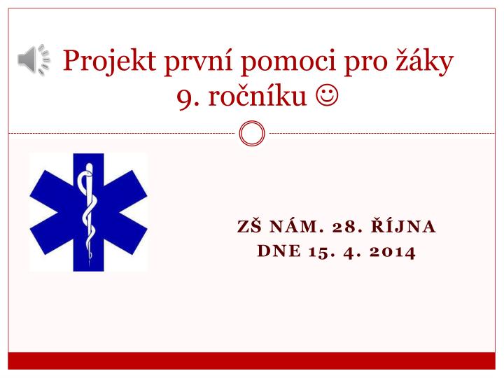 projekt prvn pomoci pro ky 9 ro n ku