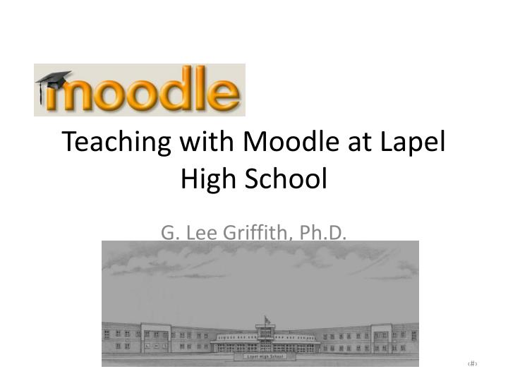 teaching with moodle at lapel high school
