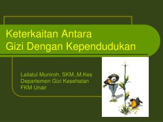keterkaitan antara gizi dengan kependudukan