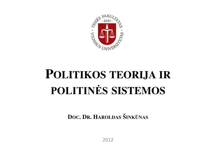 politikos teorija ir politin s sistemos doc dr haroldas ink nas