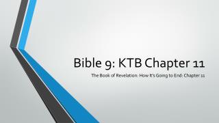 Bible 9: KTB Chapter 11