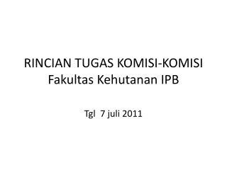 rincian tugas komisi komisi fakultas kehutanan ipb