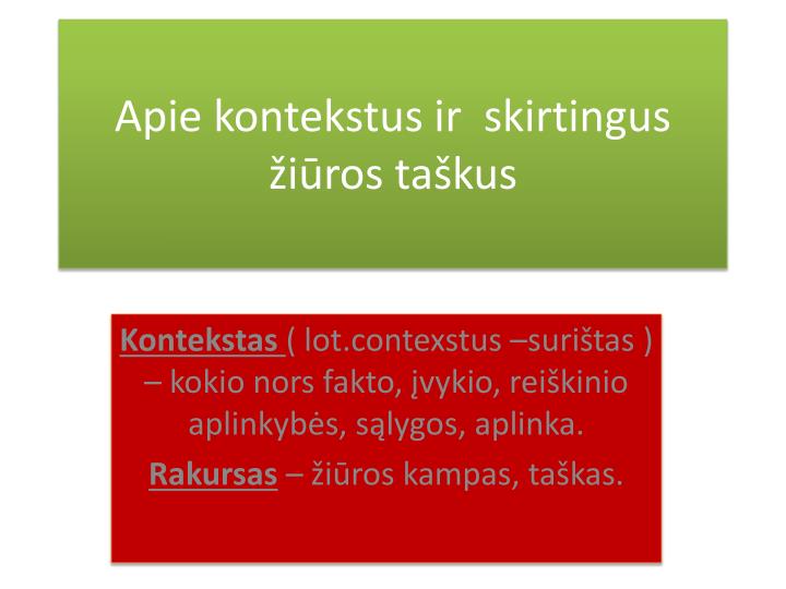 apie kontekstus ir skirtingus i ros ta kus