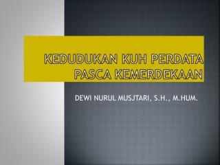 kedudukan kuh perdata pasca kemerdekaan
