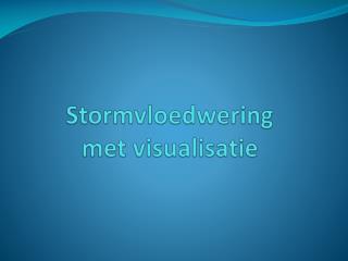 stormvloedwering met visualisatie