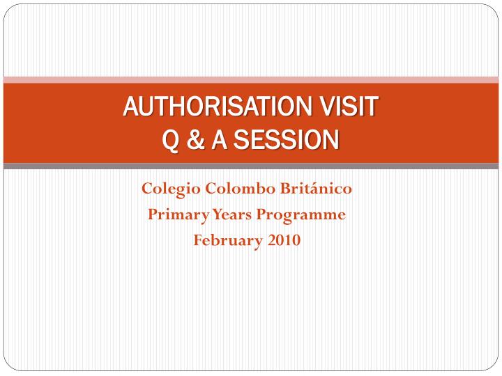 authorisation visit q a session