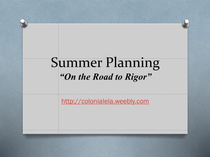 summer planning on the road to rigor