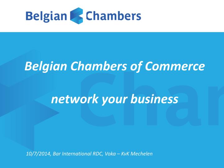 belgian chambers of commerce network your business