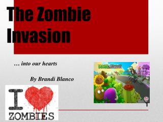 The Zombie Invasion