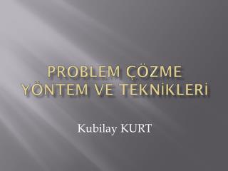 problem zme y ntem ve tekn kler