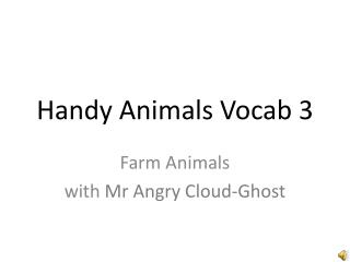 Handy Animals Vocab 3