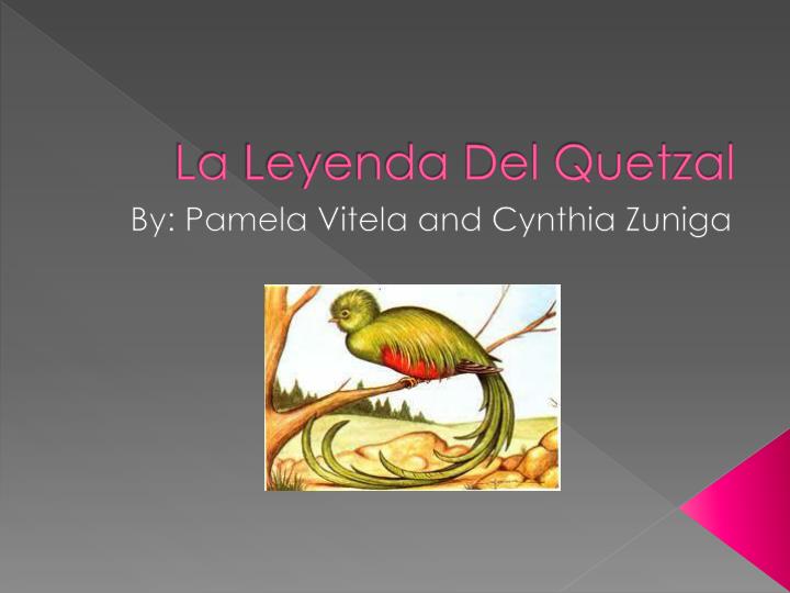 la leyenda del quetzal