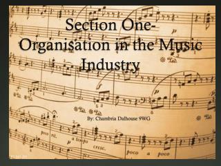 Section One- Organisation in the Music Industry