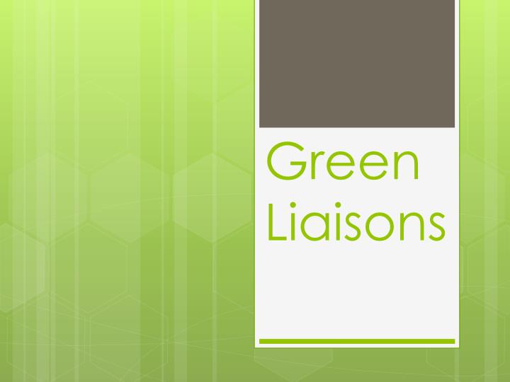 green liaisons