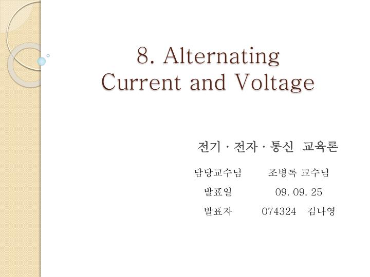 8 alternating current and voltage