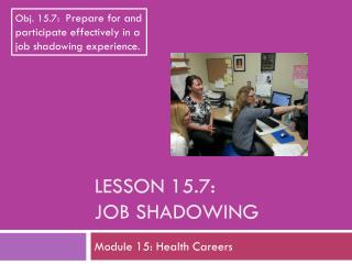 Lesson 15.7: Job Shadowing