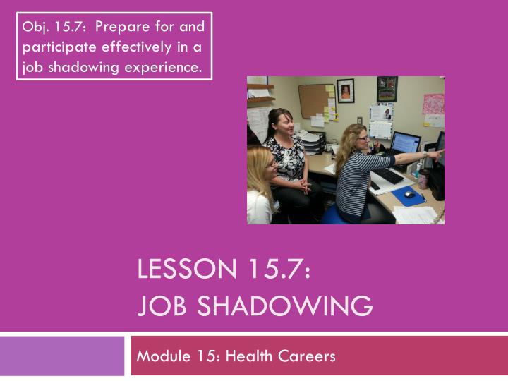 lesson 15 7 job shadowing