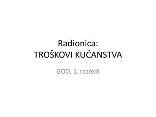 radionica tro kovi ku anstva