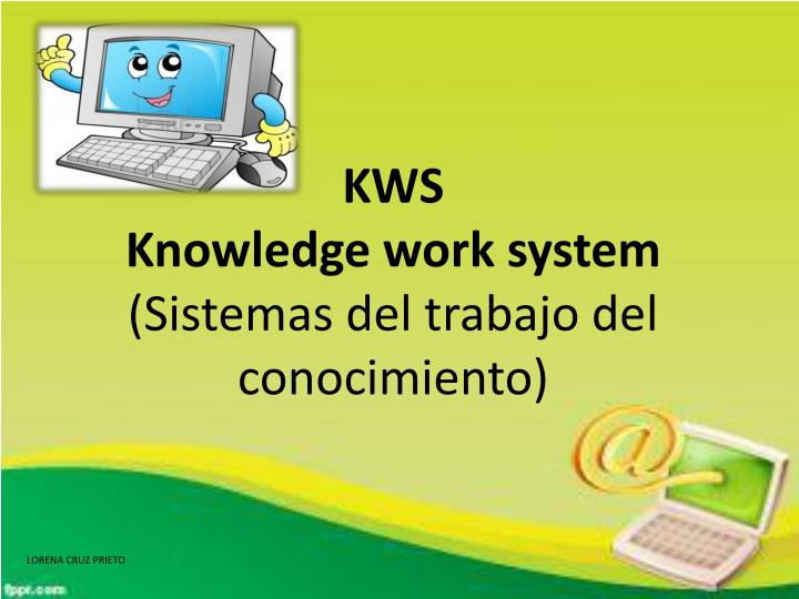 kws knowledge work system sistemas del trabajo del conocimiento