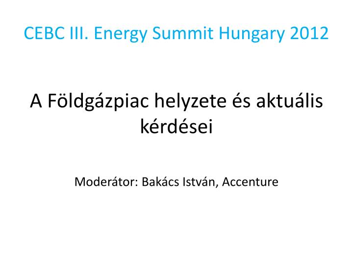 cebc iii energy summit hungary 2012
