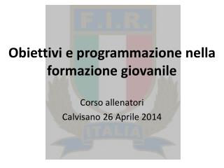 obiettivi e programmazione nella formazione giovanile