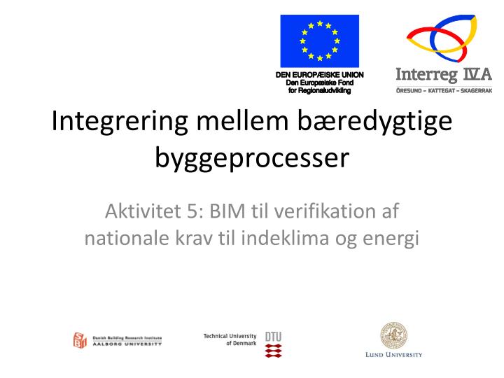 integrering mellem b redygtige byggeprocesser