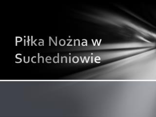 pi ka no na w suchedniowie