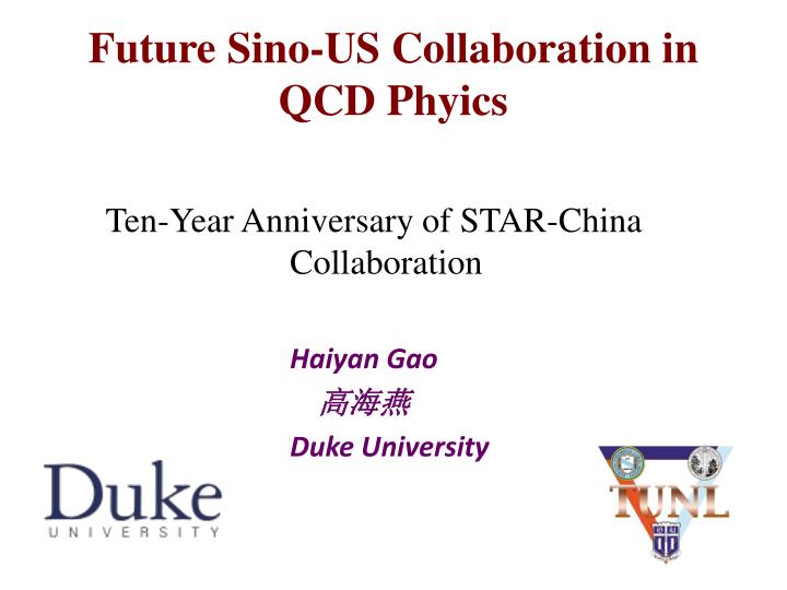 future sino us collaboration in qcd phyics