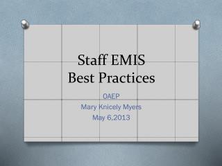 Staff EMIS Best Practices