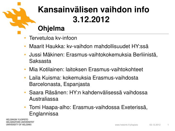 kansainv lisen vaihdon info 3 12 2012 ohjelma