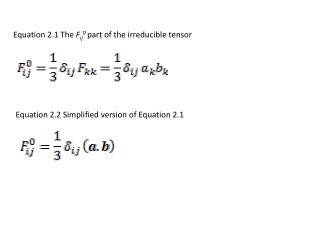 Equation 2.1 The F ij 0 part of the irreducible tensor