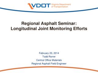 Regional Asphalt Seminar: Longitudinal Joint Monitoring Efforts