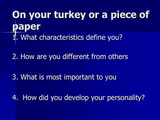 On your turkey or a piece of paper