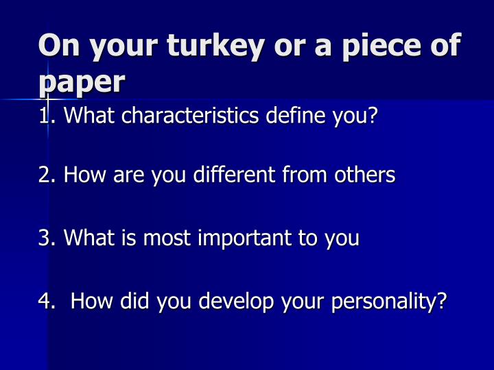 on your turkey or a piece of paper