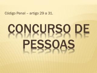 c digo penal artigo 29 a 31