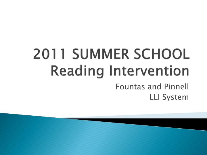 2011 summer school reading intervention