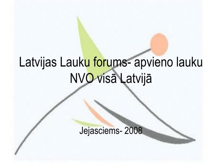 latvijas lauku forums apvieno lauku nvo vis latvij