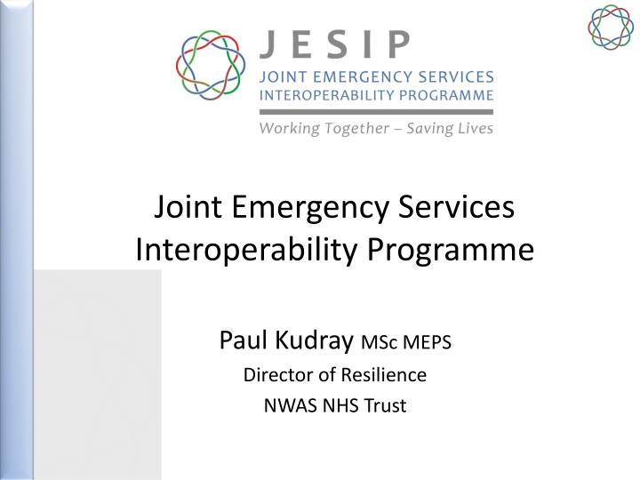 joint emergency services interoperability programme