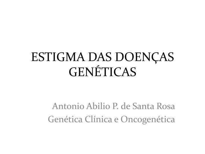 estigma das doen as gen ticas