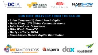 CONTENT DELIVERY FROM THE CLOUD Brian Campanotti, Front Porch Digital