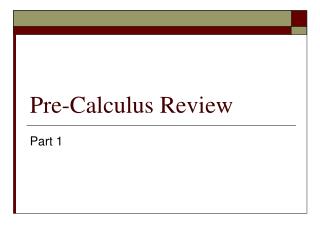 Pre-Calculus Review