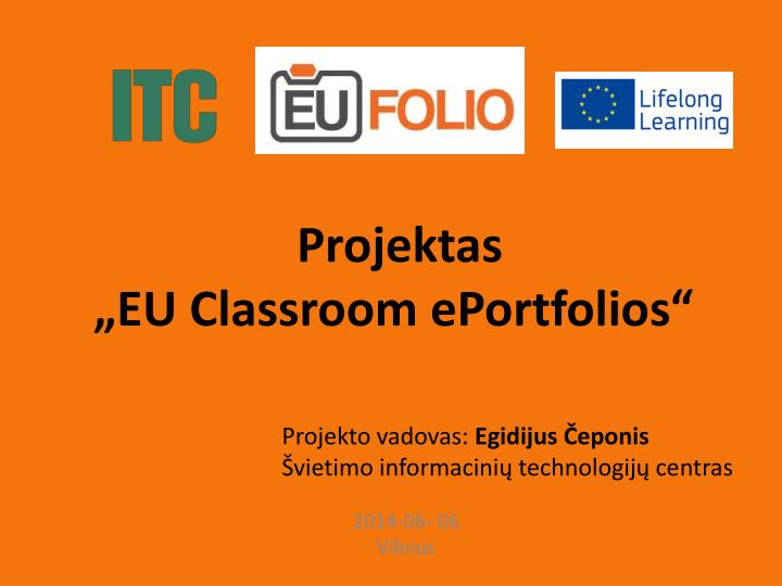 projektas eu classroom eportfolios