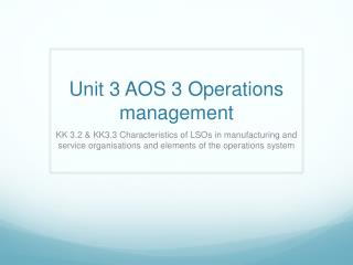 Unit 3 AOS 3 Operations management