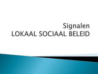 signalen lokaal sociaal beleid