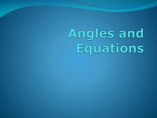 Angles and Equations