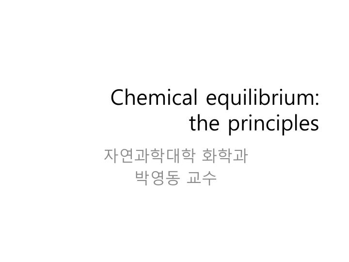 chemical equilibrium the principles