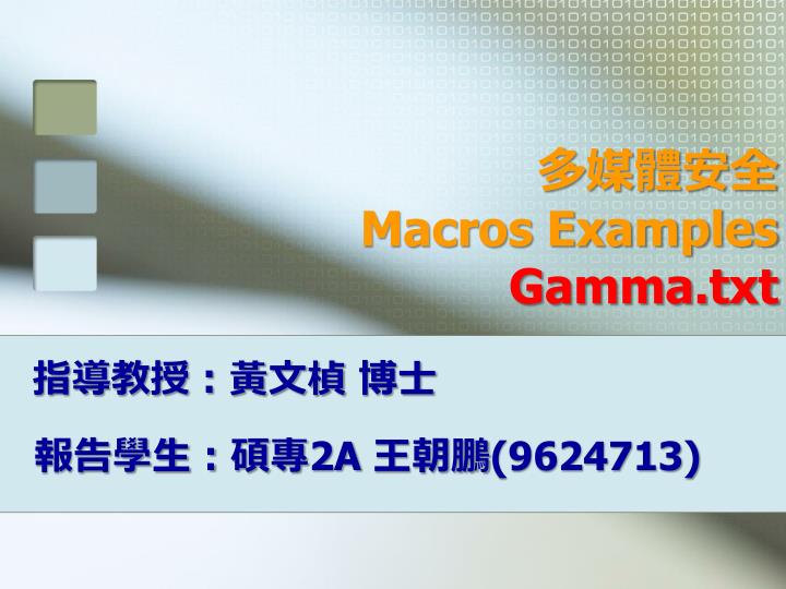 macros examples gamma txt