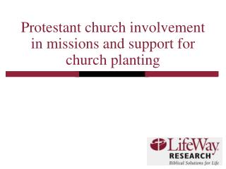 Protestant church involvement in missions and support for church planting