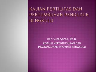 kajian fertilitas dan pertumbuhan penduduk bengkulu